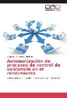 Automatización de procesos de control de asistencia en el rendimiento
