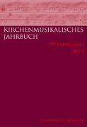 Kirchenmusikalisches Jahrbuch - 99. Jahrgang 2015