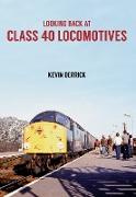 Looking Back at Class 40 Locomotives