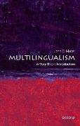 Multilingualism: A Very Short Introduction