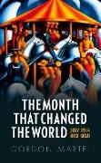 The Month That Changed the World