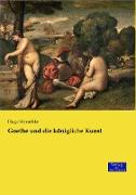 Goethe und die königliche Kunst