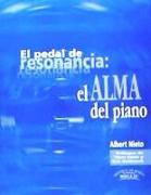 El pedal de resonancia : el alma del piano