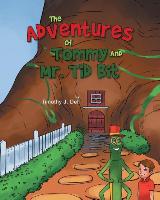 The Adventures of Tommy and Mr. Tid Bit