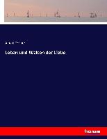 Leben und Walten der Liebe