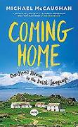 Coming Home: One Man's Return to the Irish Language