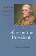 Jefferson the President: First Term, 1801-1805 Vol. 4