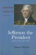 Jefferson the President: Second Term, 1805-1809 Vol. 5
