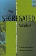 The Segregated Scholars