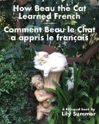 How Beau the Cat Learned French / Comment Beau le Chat a appris le Français