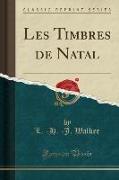Les Timbres de Natal (Classic Reprint)