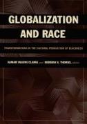 Globalization and Race: Transformations in the Cultural Production of Blackness