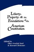 Liberty, Property, and the Foundations of the American Constitution