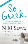 So Greek: Confessions of a Conservative Leftie