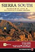 Sierra South: Backcountry Trips in California's Sierra Nevada