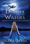 Dream Waters: Book One of the Dream Waters Series