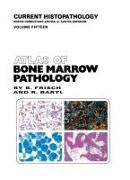 ATLAS OF BONE MARROW PATHOLOGY