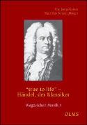 "true to life" - Händel, der Klassiker