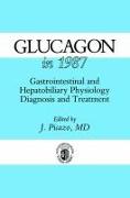 GLUCAGON IN 1987 1987/E