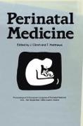 Perinatal Medicine: Proceedings of the IX European Congress of Perinatal Medicine Held in Dublin, Ireland September 3rd-5th 1984