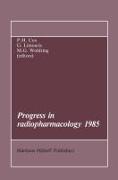 Progress in Radiopharmacology 1985