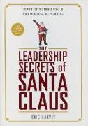 The Leadership Secrets of Santa Claus