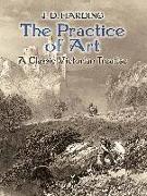 The Practice of Art: A Classic Victorian Treatise