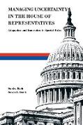 Managing Uncertainty in the House of Representatives