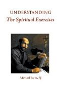 Understanding the Spiritual Exercises