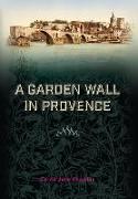 A Garden Wall in Provence