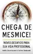 POR-CHEGA DE MESMICE