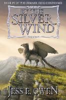 By the Silver Wind: Book IV of the Summer King Chronicles