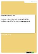 Ethics, values and relevance of public relations and information management