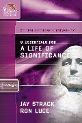 8 Essentials for a Life of Significance