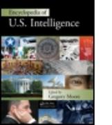 Encyclopedia of U.S. Intelligence - Two Volume Set (Print Version)