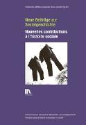 Neue Beiträge zur Sozialgeschichte – Nouvelles contributions à l'histoire sociale