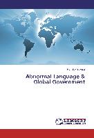Abnormal Language & Global Government