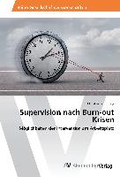 Supervision nach Burn-out Krisen