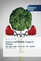 Cancer and Mother Nature's recipes