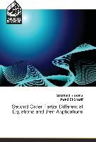 Second Order Partial Differential Equations and their Applications