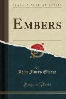 Embers (Classic Reprint)