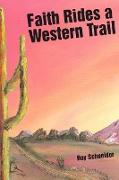 Faith Rides a Western Trail