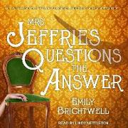Mrs. Jeffries Questions the Answer