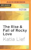 The Rise & Fall of Rocky Love