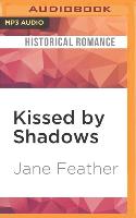 KISSED BY SHADOWS M