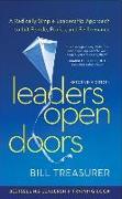 Leaders Open Doors (Paperback): A Radically Simple Leadership Approach to Lift People, Profits, and Performance