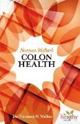 Norman Walker's Colon Health