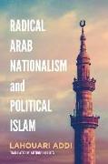 Radical Arab Nationalism and Political Islam