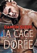 La cage dorée