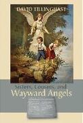 Sisters, Cousins, and Wayward Angels: Poems